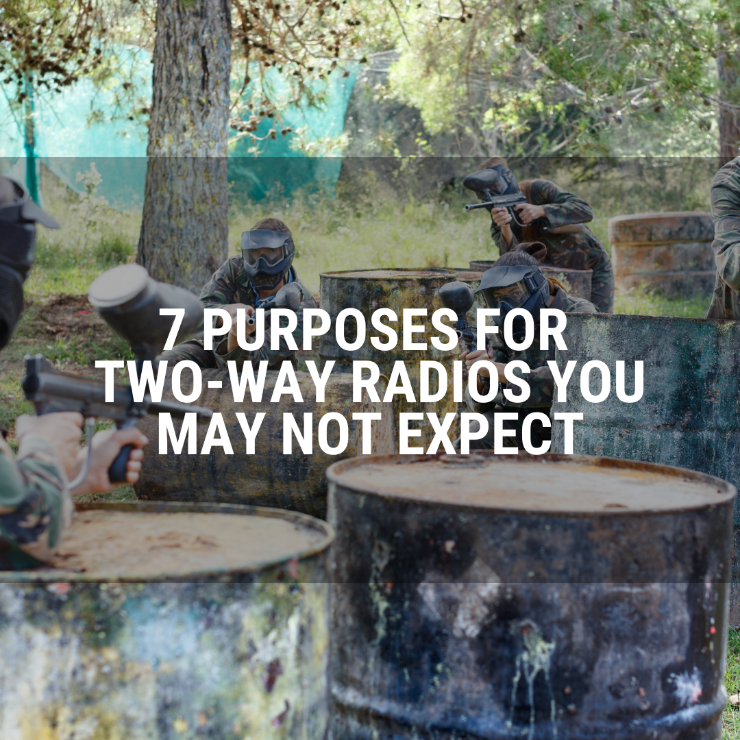 7 Purposes for Two-Way Radios You May Not Expect